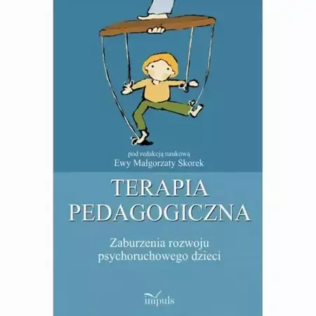 eBook Terapia pedagogiczna. Zaburzenia rozwoju psychoruchowego dzieci - Ewa Małgorzata Skorek