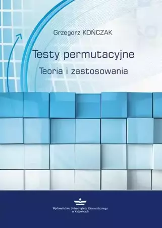 eBook Testy permutacyjne. Teoria i zastosowania - Grzegorz Kończak