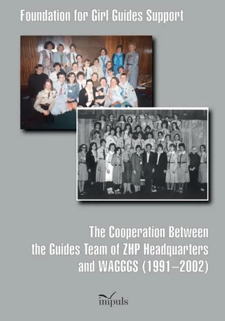 eBook The Cooperation Between the Guides Team of ZHP Headquarters and WAGGGS (1991–2002) - Ewa Witkowska