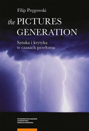 eBook The Pictures Generation. Sztuka i krytyka w czasach przełomu - Filip Pręgowski