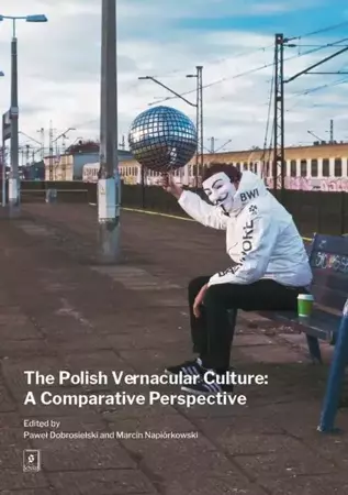 eBook The Polish Vernacular Culture: A Comparative Perspective - Paweł Dobrosielski