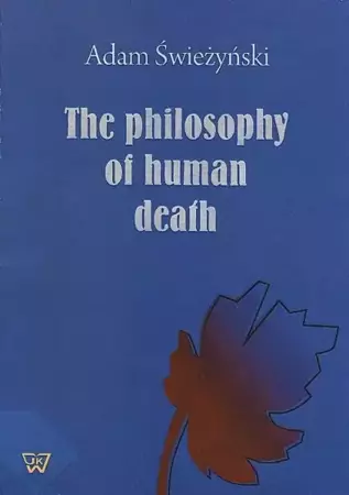 eBook The philosophy of human death - Adam Świeżyński