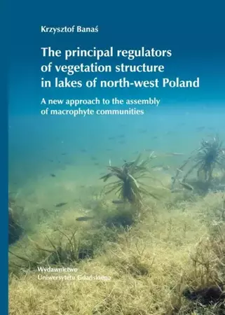 eBook The principal regulators of vegetation structure in lakes of north-west Poland - Krzysztof Banaś