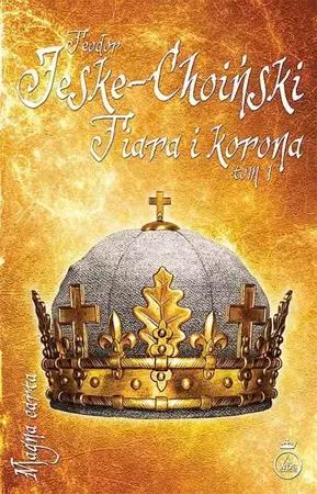 eBook Tiara i korona, tom 1 - Teodor Jeske-Choiński epub mobi