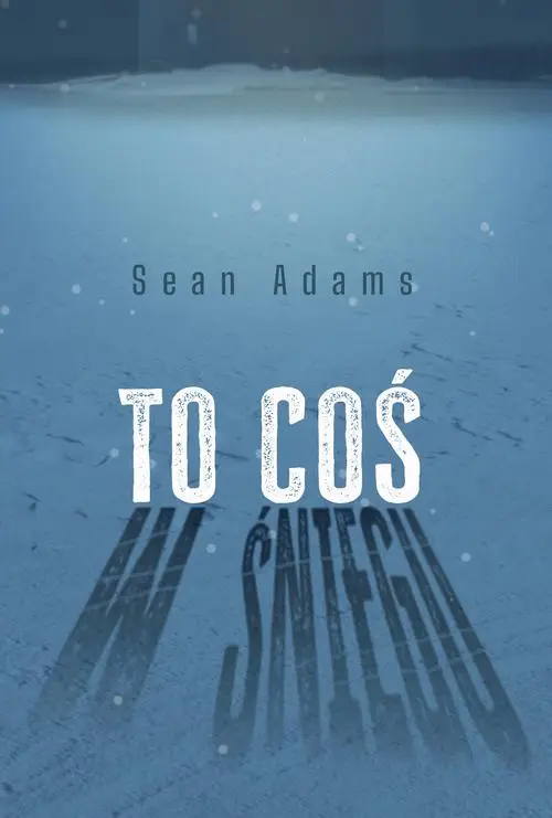 eBook To coś w śniegu - Sean Adams mobi epub