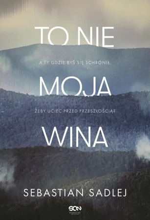 eBook To nie moja wina - Sebastian Sadlej epub mobi