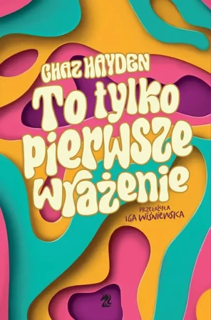 eBook To tylko pierwsze wrażenie - Hayden Chaz mobi epub