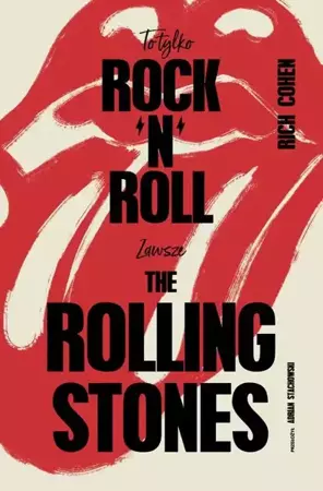 eBook To tylko rock’n’roll (Zawsze The Rolling Stones) - Rich Cohen mobi epub