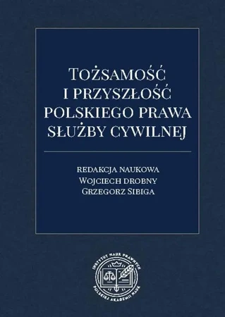 eBook Tożsamość i przyszłość polskiego prawa służby cywilnej - Wojciech Drobny