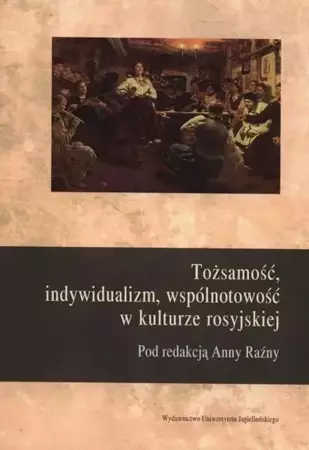 eBook Tożsamość, indywidualizm, wspolnotowość w kulturze rosyjskiej - Anna Raźny