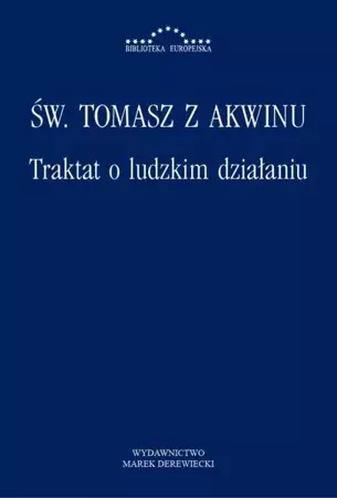 eBook Traktat o ludzkim działaniu - Św. Tomasz z Akwinu