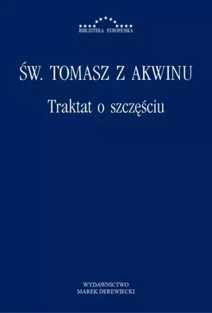 eBook Traktat o szczęściu - Św. Tomasz z Akwinu