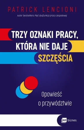 eBook Trzy oznaki pracy, która nie daje szczęścia - Patrick Lencioni mobi epub