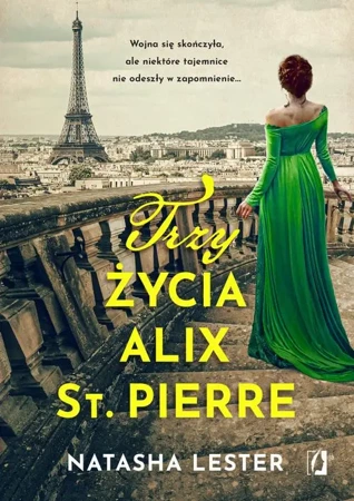 eBook Trzy życia Alix St. Pierre - Natasha Lester epub mobi