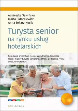 eBook Turysta senior na rynku usług hotelarskich - Agnieszka Sawińska mobi epub