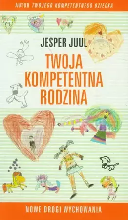 eBook Twoja kompetentna rodzina Nowe drogi wychowania - Jesper Juul