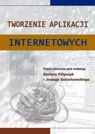 eBook Tworzenie aplikacji internetowych - Barbara Filipczyk