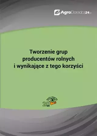 eBook Tworzenie grup producentów rolnych i wynikające z tego korzyści - Maciej Lipka