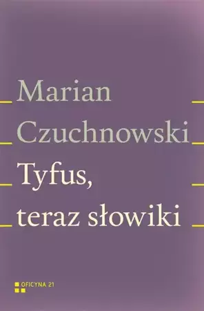 eBook Tyfus, teraz słowiki - Marian Czuchnowski mobi epub