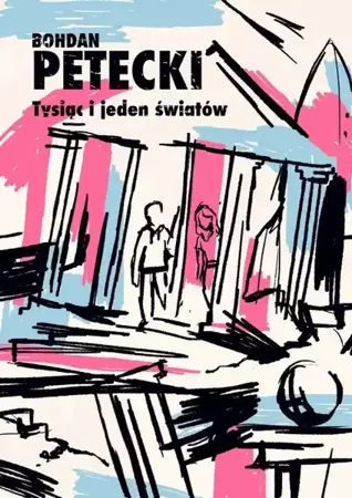 eBook Tysiąc i jeden światów - Bohdan Petecki epub mobi