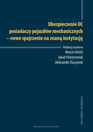 eBook Ubezpieczenie OC posiadaczy pojazdów mechanicznych - nowe spojrzenie na znaną instytucję - Marcin Orlicki