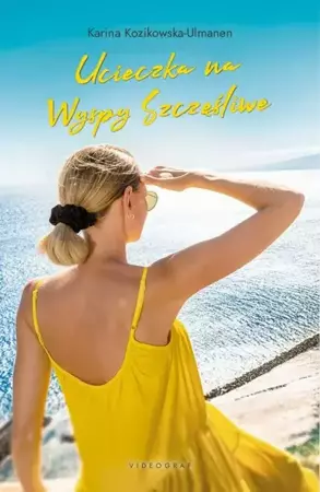 eBook Ucieczka na Wyspy Szczęśliwe - Karina Kozikowska-Ulmanen epub mobi