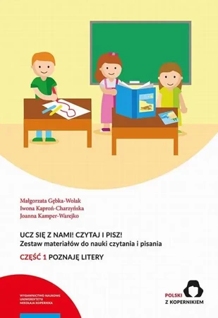 eBook Ucz się z nami! Czytaj i pisz! Zestaw materiałów do nauki czytania i pisania. Część 1: Poznaję litery - Małgorzata Gębka-Wolak