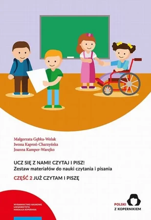 eBook Ucz się z nami! Czytaj i pisz! Zestaw materiałów do nauki czytania i pisania. Część 2: Już czytam i piszę - Małgorzata Gębka-Wolak