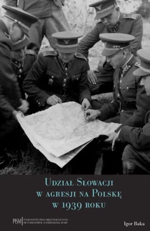 eBook Udział Słowacji w agresji na Polskę w 1939 roku - Igor Baka