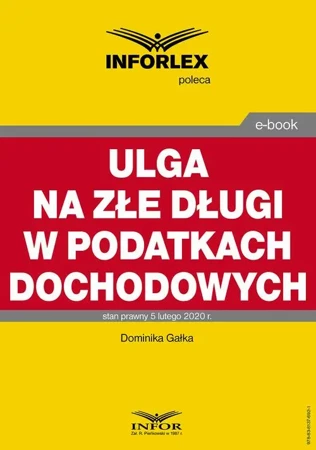 eBook Ulga na złe długi w podatkach dochodowych - Dominika Gałka