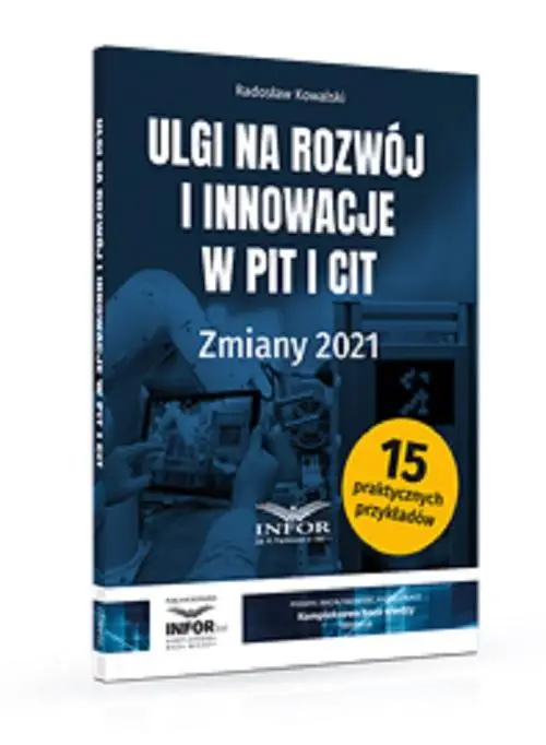 eBook Ulgi na rozwój i innowacje w PIT i CIT Zmiany 2021 - Radosław Kowalski