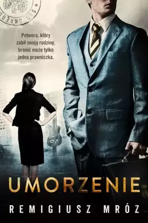 eBook Umorzenie. Joanna Chyłka. Tom 9 - Remigiusz Mróz epub mobi