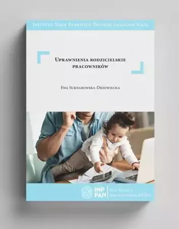 eBook Uprawnienia rodzicielskie pracowników - Ewa Suknarowska-Drzewiecka