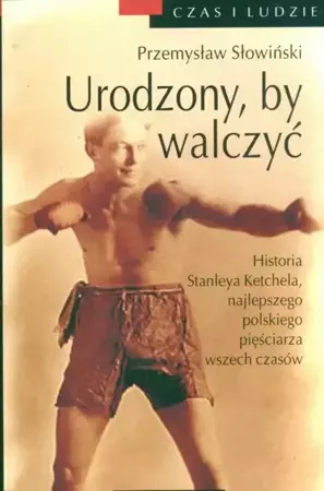 eBook Urodzony, by walczyć - Przemysław Słowiński epub mobi