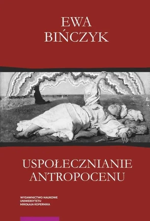 eBook Uspołecznianie antropocenu - Ewa Bińczyk