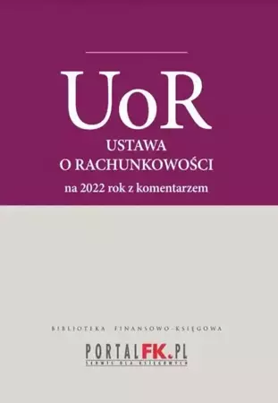 eBook Ustawa o rachunkowości 2022. Tekst ujednolicony z komentarze eksperta do zmian - Katarzyna Trzpioła epub