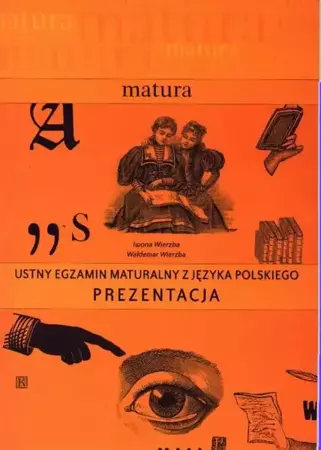 eBook Ustny egzamin maturalny z języka polskiego. Prezentacja - Iwona Wierzba