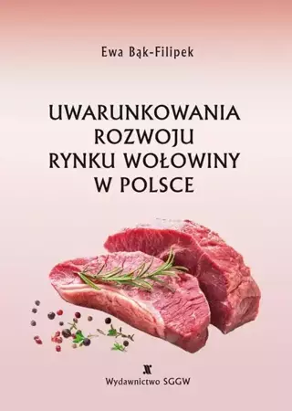 eBook Uwarunkowania rozwoju rynku wołowiny w Polsce - Ewa Bąk-Filipek