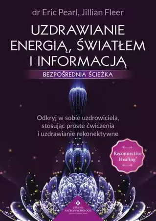 eBook Uzdrawianie energią, światłem i informacją - Eric Pearl mobi epub