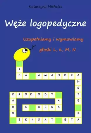 eBook Uzupełniamy i wymawiamy głoski L, Ł, M, N. Węże logopedyczne - Katarzyna Michalec