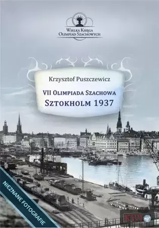 eBook VII Olimpiada Szachowa - Sztokholm 1937 - Krzysztof Puszczewicz mobi