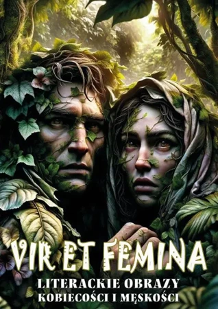 eBook "Vir et Femina". Literackie obrazy kobiecości i męskości - Andrzej Borkowski