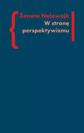 eBook W stronę perspektywizmu - Żaneta Nalewajk epub mobi