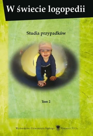 eBook W świecie logopedii. T. 2: Studia przypadków - Alicja Podstolec