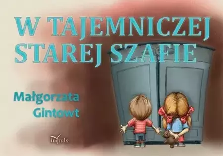 eBook W tajemniczej starej szafie - Małgorzata Gintowt