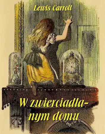 eBook W zwierciadlanym domu - Lewis Carroll mobi