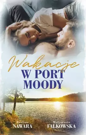 eBook Wakacje w Port Moody - Ewelina Nawara epub mobi