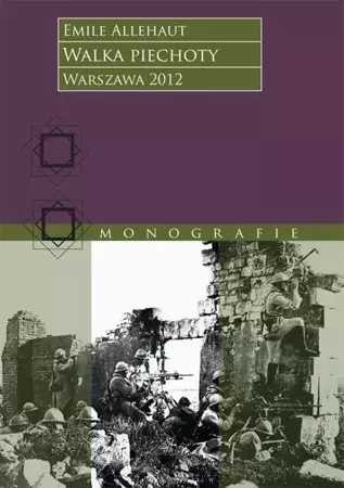 eBook Walka piechoty. Studium ilustrowane konkretnymi wypadkami z wojny 1914–1918 roku - Emile Alléhaut mobi epub