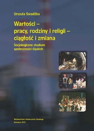 eBook Wartości - pracy, rodziny i religii - ciągłość i zmiana - Urszula Swadźba