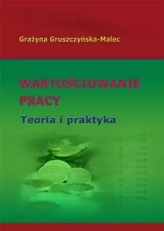 eBook Wartościowanie pracy. Teoria i praktyka - Grażyna Gruszczyńska-Malec